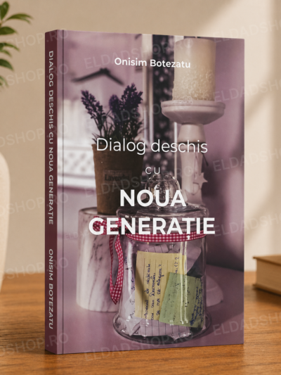Dialog deschis cu NOUA GENERAȚIE