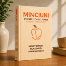 Minciuni pe care le cred fetele