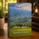100 de gânduri sub cerul României veșnice