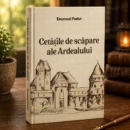 Cetățile de scăpare ale Ardealului